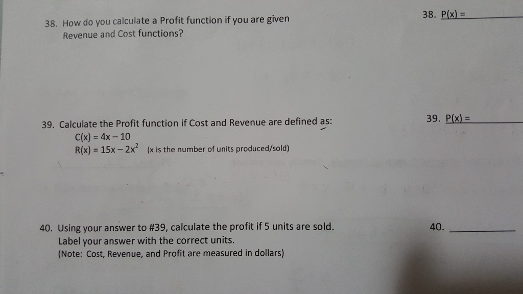 Solved How do you calculate a Profit function if you are | Chegg.com