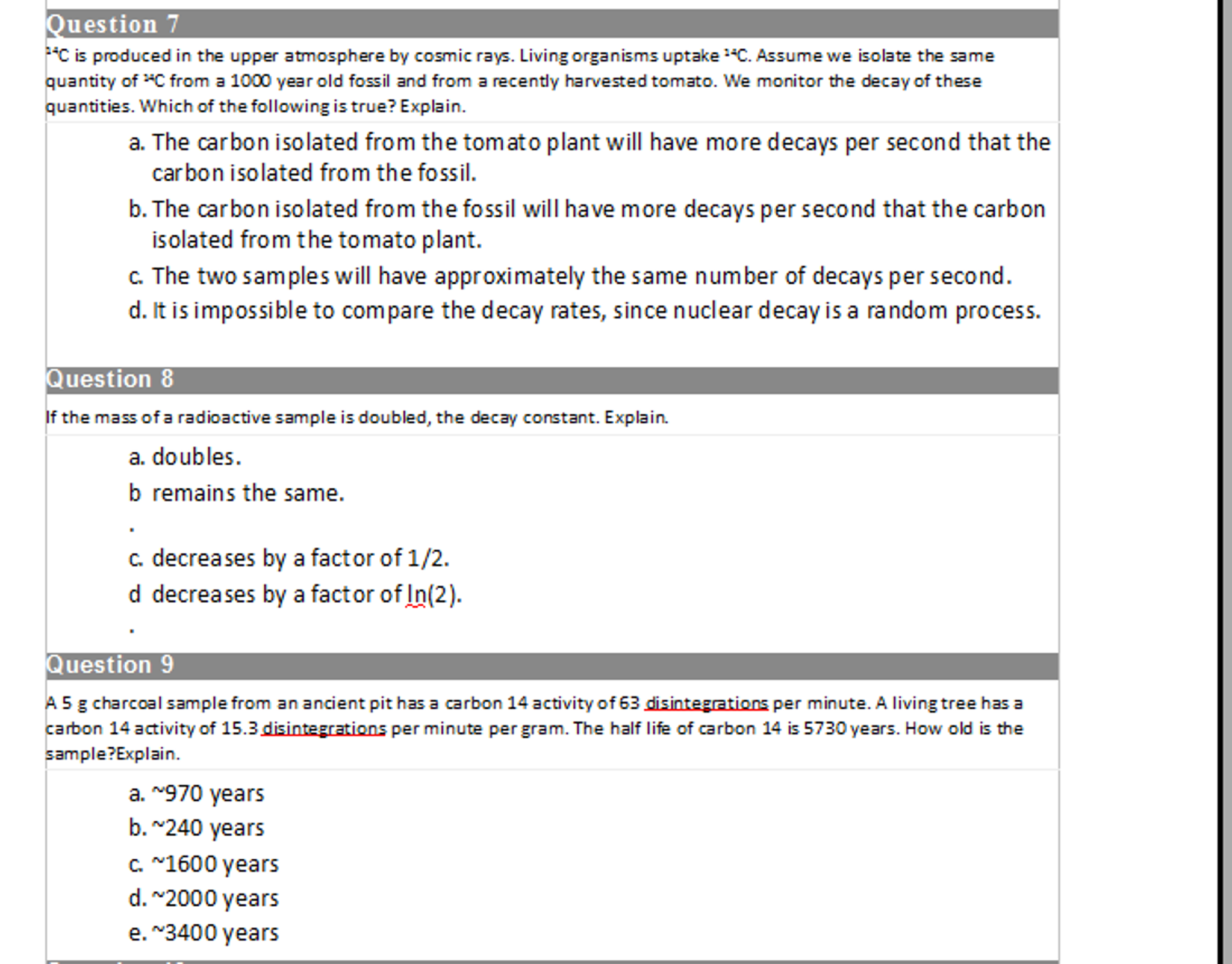 Solved ^14 C is produced in the upper atmosphere by cosmic | Chegg.com