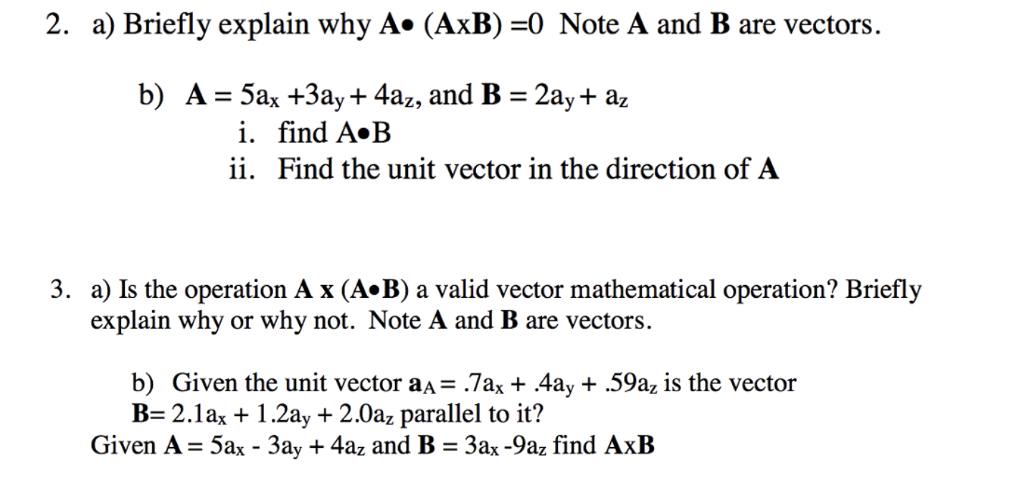 Solved 2. A) Briefly Explain Why A* (AxB)0 Note A And B Are | Chegg.com