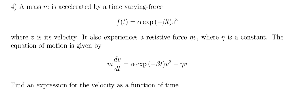 Solved A mass m is accelerated by a time varying-force f(t) | Chegg.com