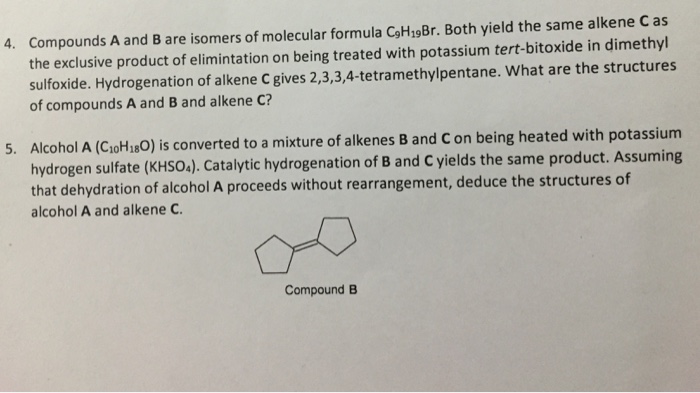 Solved 4. Compounds A and B are isomers of molecular formula | Chegg.com