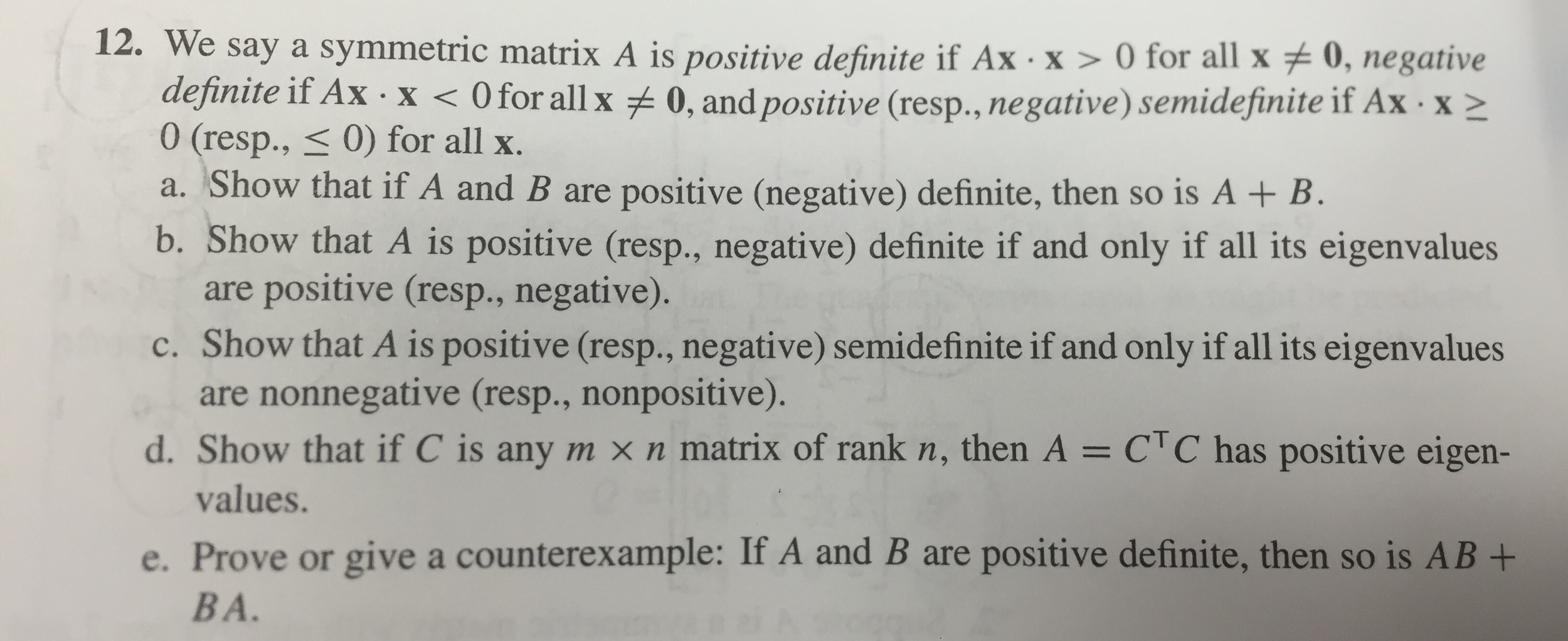 We say a symmetric matrix A is positive definite if | Chegg.com