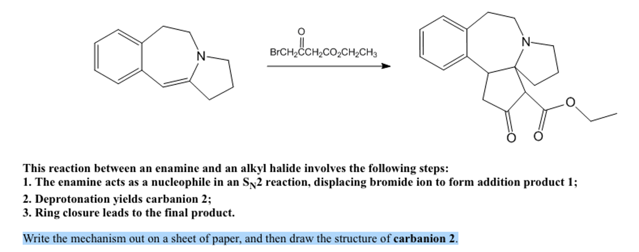 Solved This Reaction Between An Enamine And An Alkyl Hali&hellip;