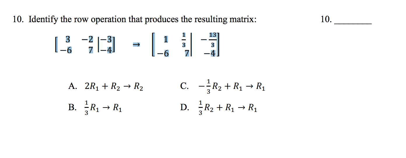 Solved Identify the row operation that produces the Chegg