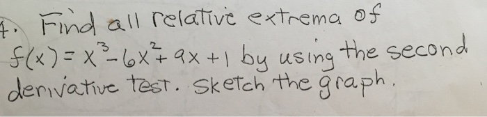 Solved Find All Relative Extrema Of F x X 3 6x 2 9x Chegg