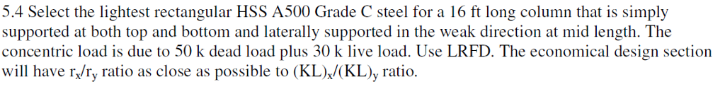 Solved 5.4 Select the lightest rectangular HSS A500 Grade C | Chegg.com