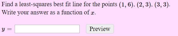 Solved Find a least-squares best fit line for the points (1, | Chegg.com