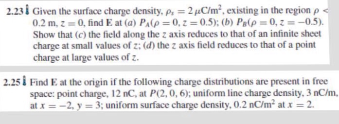 Solved Given the surface charge density, p_s = 2 mu c/m^2. | Chegg.com