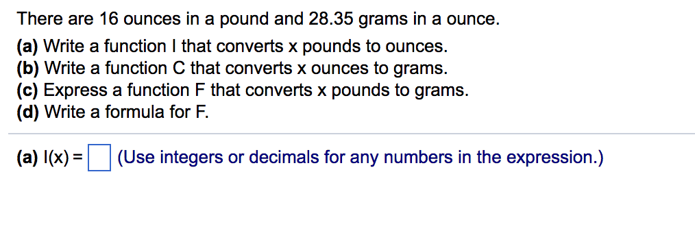 Solved There are 16 ounces in a pound and 28.35 grams in a | Chegg.com