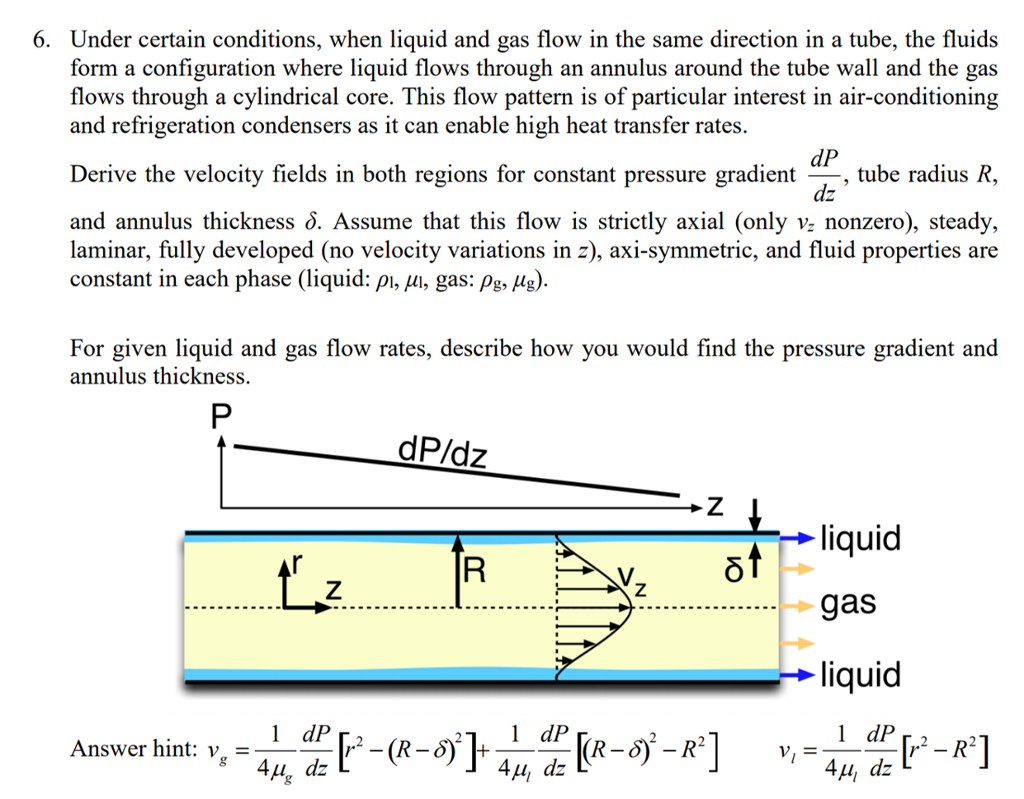 Solved 6. Under certain conditions, when liquid and gas flow | Chegg.com