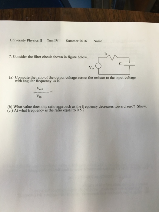 Solved University Physics II Test IV Summer 2016 Name 5. The | Chegg.com