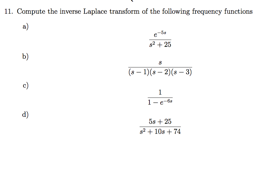 Solved Compute The Inverse Laplace Transform Of The | Chegg.com