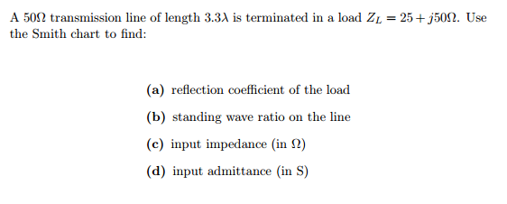 Solved A 50ft transmission line of length 3.3 lambda is | Chegg.com