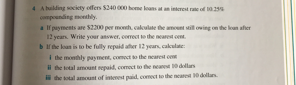 Solved A Building Society Offers $240 000 Home Loans At An | Chegg.com