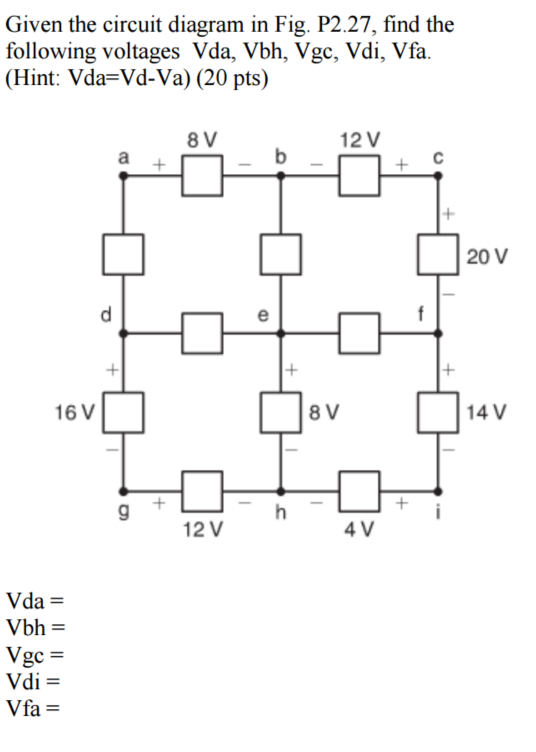 Solved Given the circuit diagram in Fig. P2.27, find the