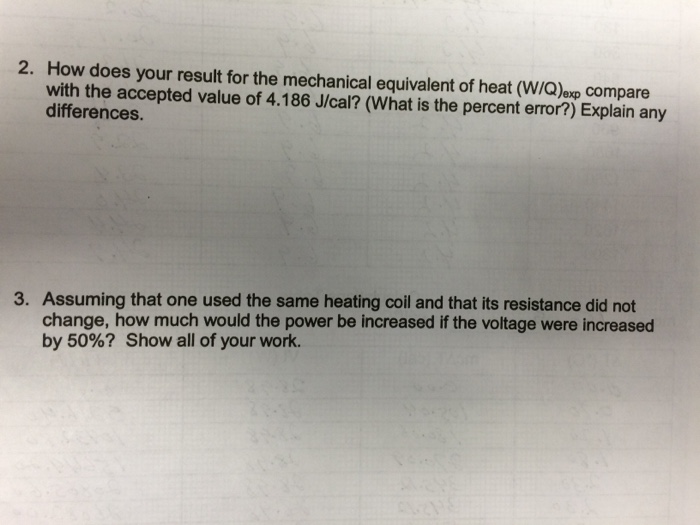 Solved How Does Your Result For The Mechanical Equivalent Of Chegg