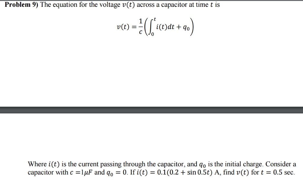 Solved The equation for the voltage v(t) across a capacitor | Chegg.com