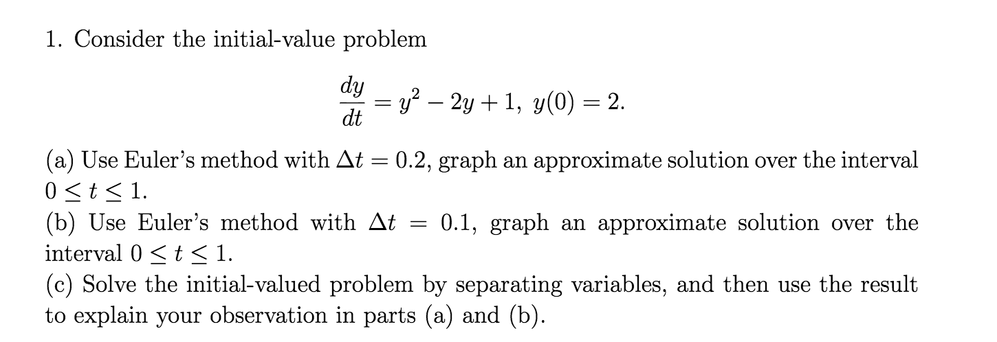 Solved Consider the initial value problem: Dy/Dt = y^2 - 2y | Chegg.com