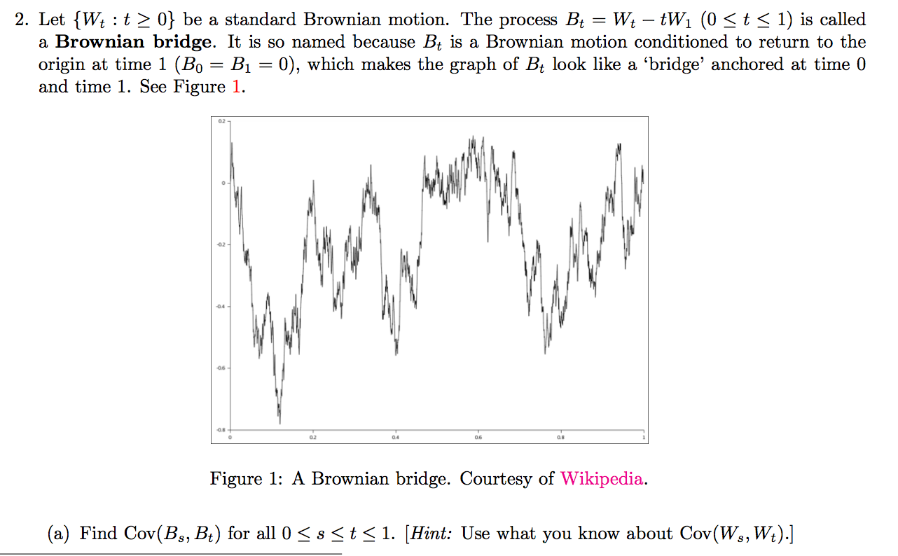 Let {Wt : t 0} be a standard Brownian motion. The | Chegg.com