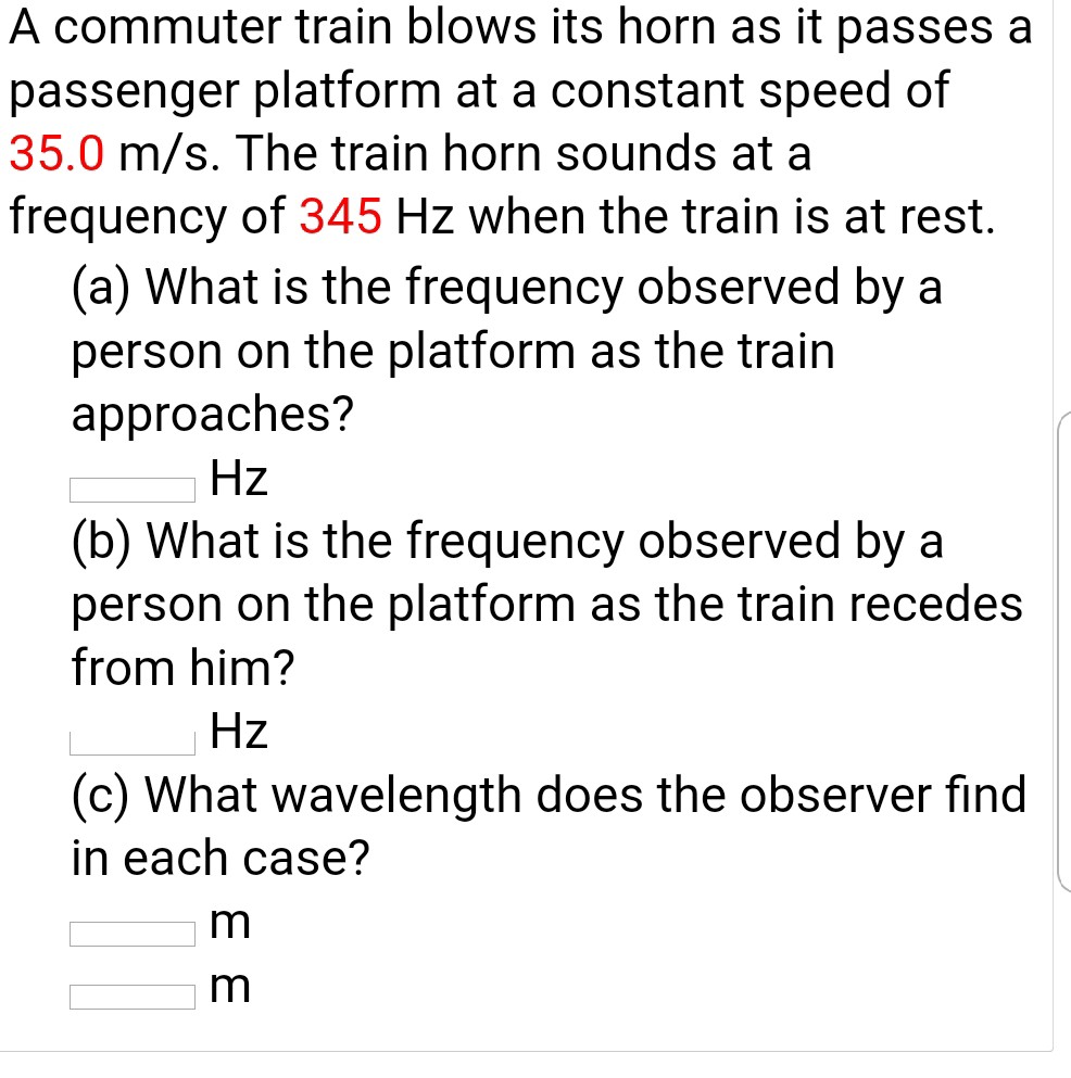 Solved A commuter train blows its horn as it passes a