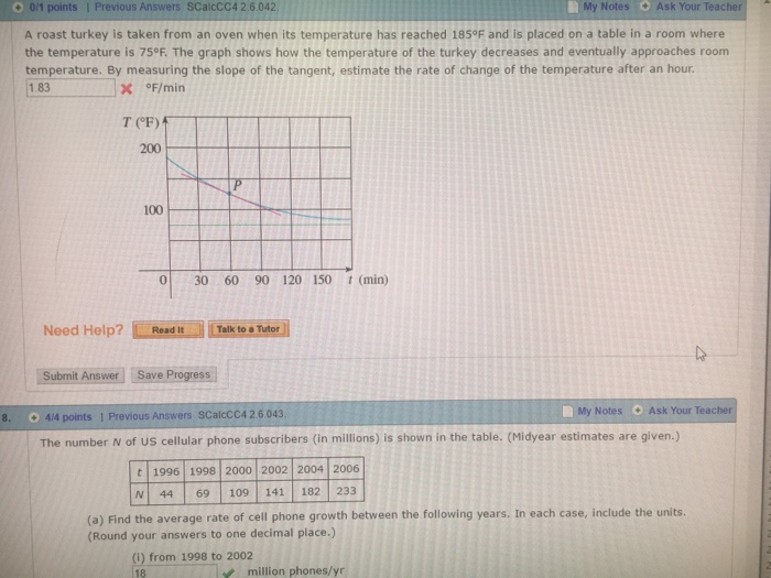 Solved A roast turkey is taken from an oven when its