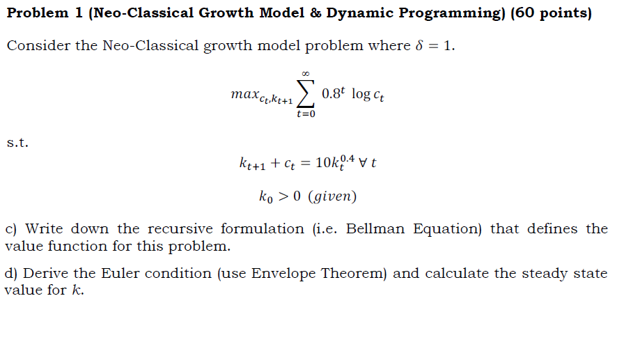 Solved Neo-Classical Growth Model & Dynamic Programming) | Chegg.com