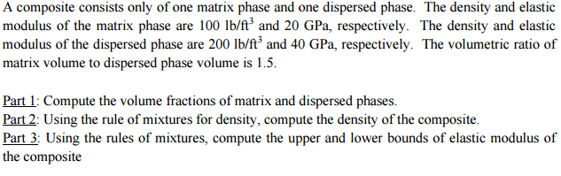 Solved A composite consists only of one matrix phase and one | Chegg.com