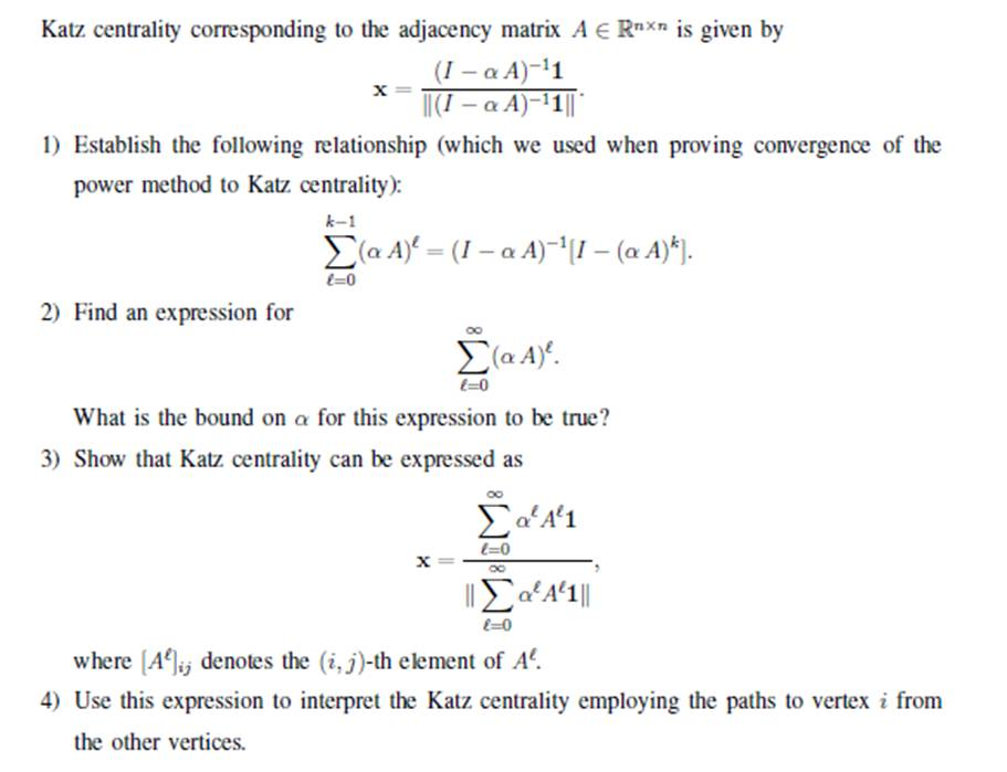 Katz centrality corresponding to the adjacency matrix | Chegg.com