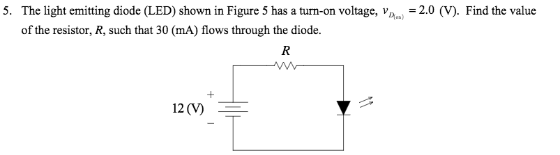 Solved The light emitting diode (LED) shown in Figure 5 has | Chegg.com