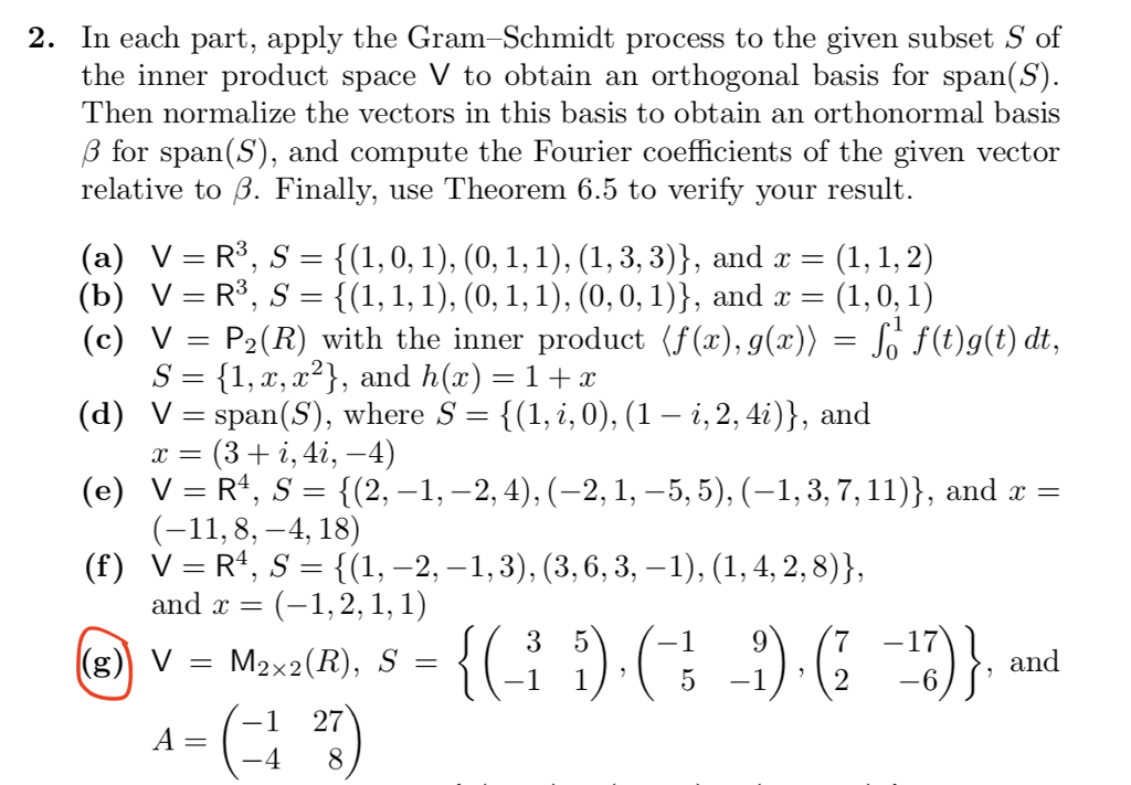 Solved 2. In each part, apply the GramSchmidt process to