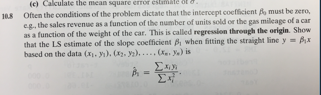 Solved (c) Calculate the mean square error estimate or σ 108 | Chegg.com