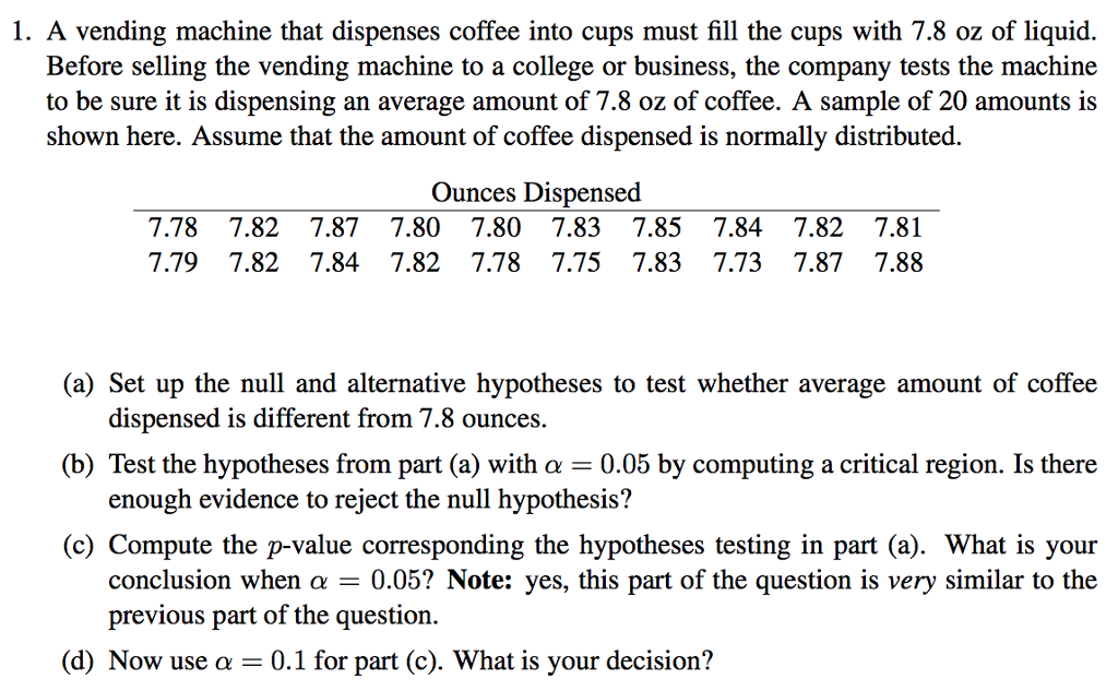 Solved 1. A vending machine that dispenses coffee into cups