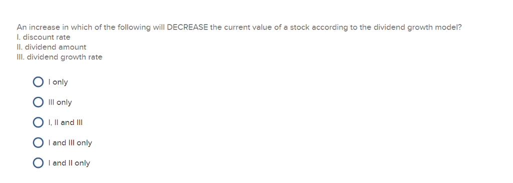Solved An increase in which of the following will DECREASE | Chegg.com