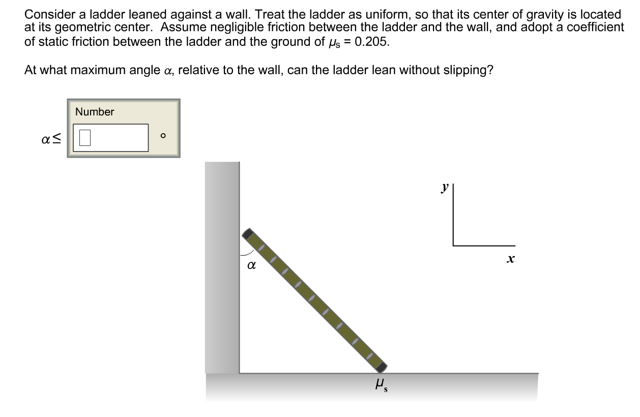 Alpha Ladder Without Answer Solved Consider a ladder leaned against a wall. Treat the | Chegg.com