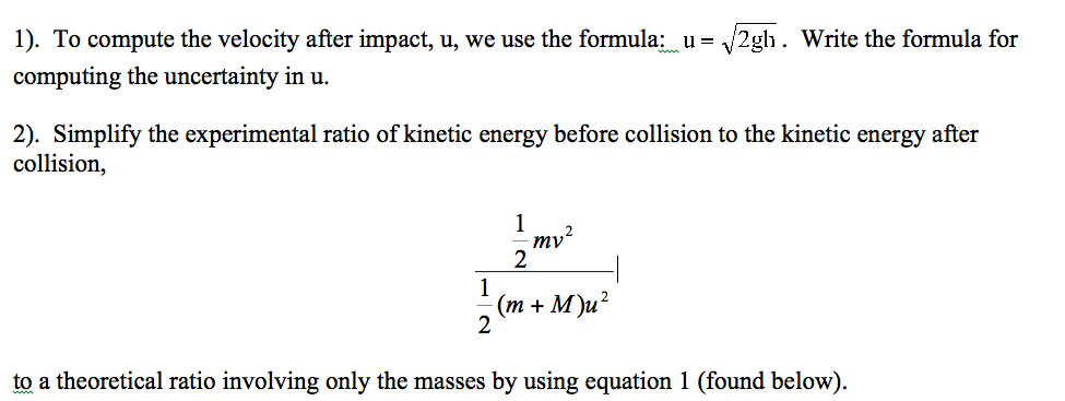 Solved 1). To compute the velocity after impact, u, we use | Chegg.com