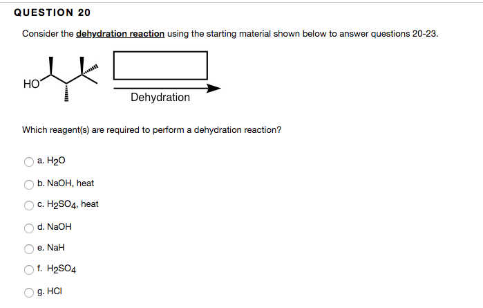 Solved QUESTION 20 Consider The Dehydration Reaction Usin...
