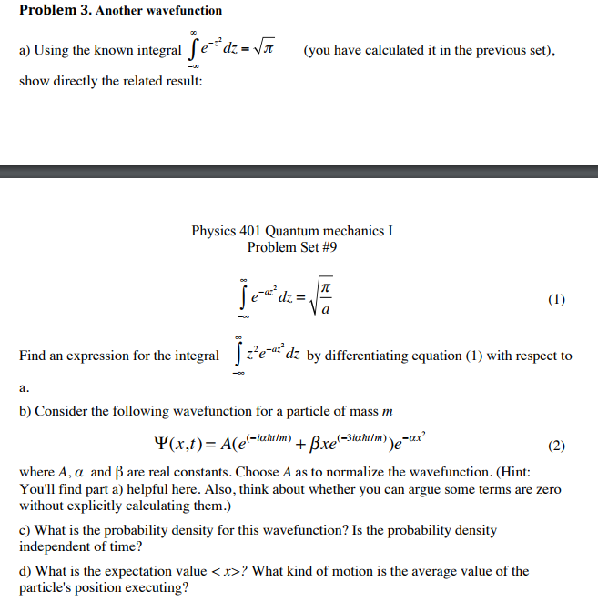 Solved Problem 3. Another wavefunction a) Using the known | Chegg.com