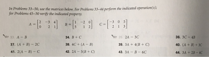 Solved In Problems 33-50, use the matrices below. For | Chegg.com
