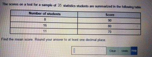 Solved The scores on a test for a sample of 35 statistics | Chegg.com