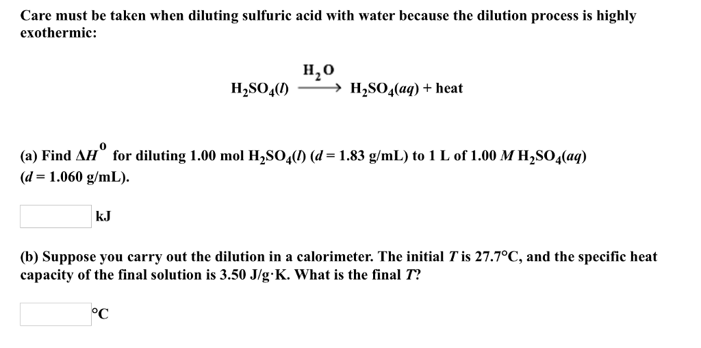 Solved Care must be taken when diluting sulfuric acid with