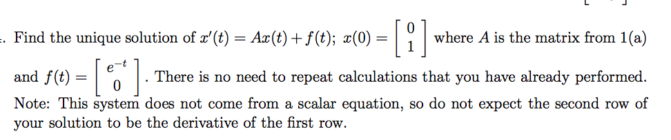 Solved Find the unique solution of x'(t) = Ax(t) + f(t); | Chegg.com