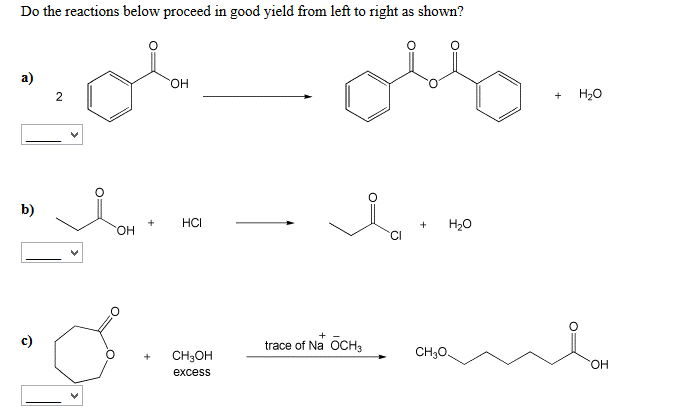 Solved Do the reactions below proceed in good yield from | Chegg.com