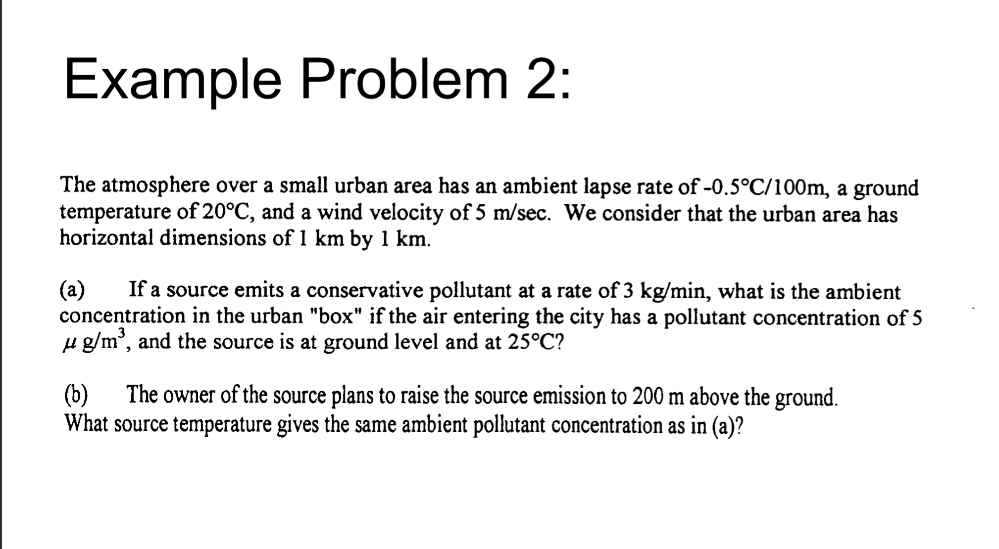 Solved Example Problem 2 The atmosphere over a small urban