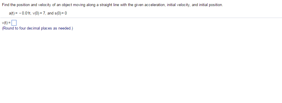 Solved Find the position and velocity of an object moving | Chegg.com