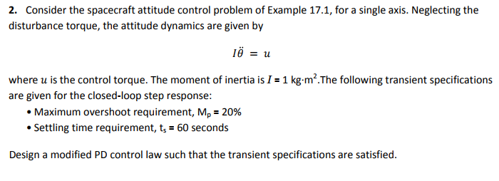 Solved 2. Consider the spacecraft attitude control problem | Chegg.com
