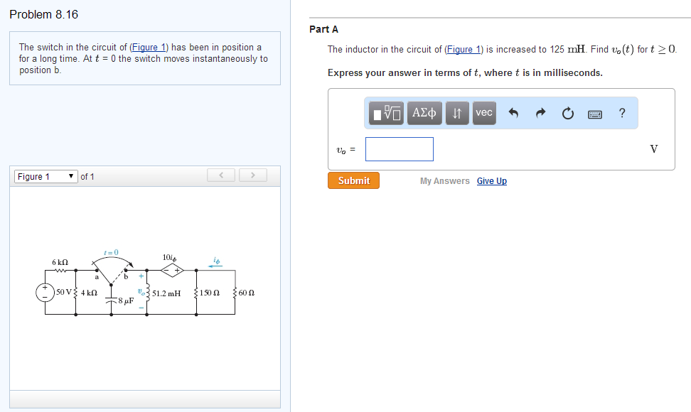 Solved The Switch In The Circuit Of Figure 1 Has Been In Chegg