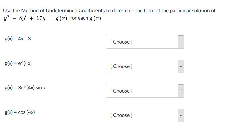 Solved Use the Method of Undetermined Coefficients to | Chegg.com
