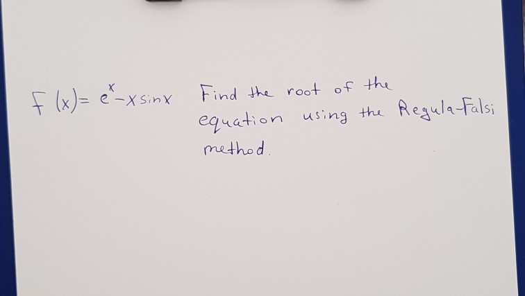 solved-x-xsin-find-he-root-of-the-ation-using-thu-eula-fals-chegg