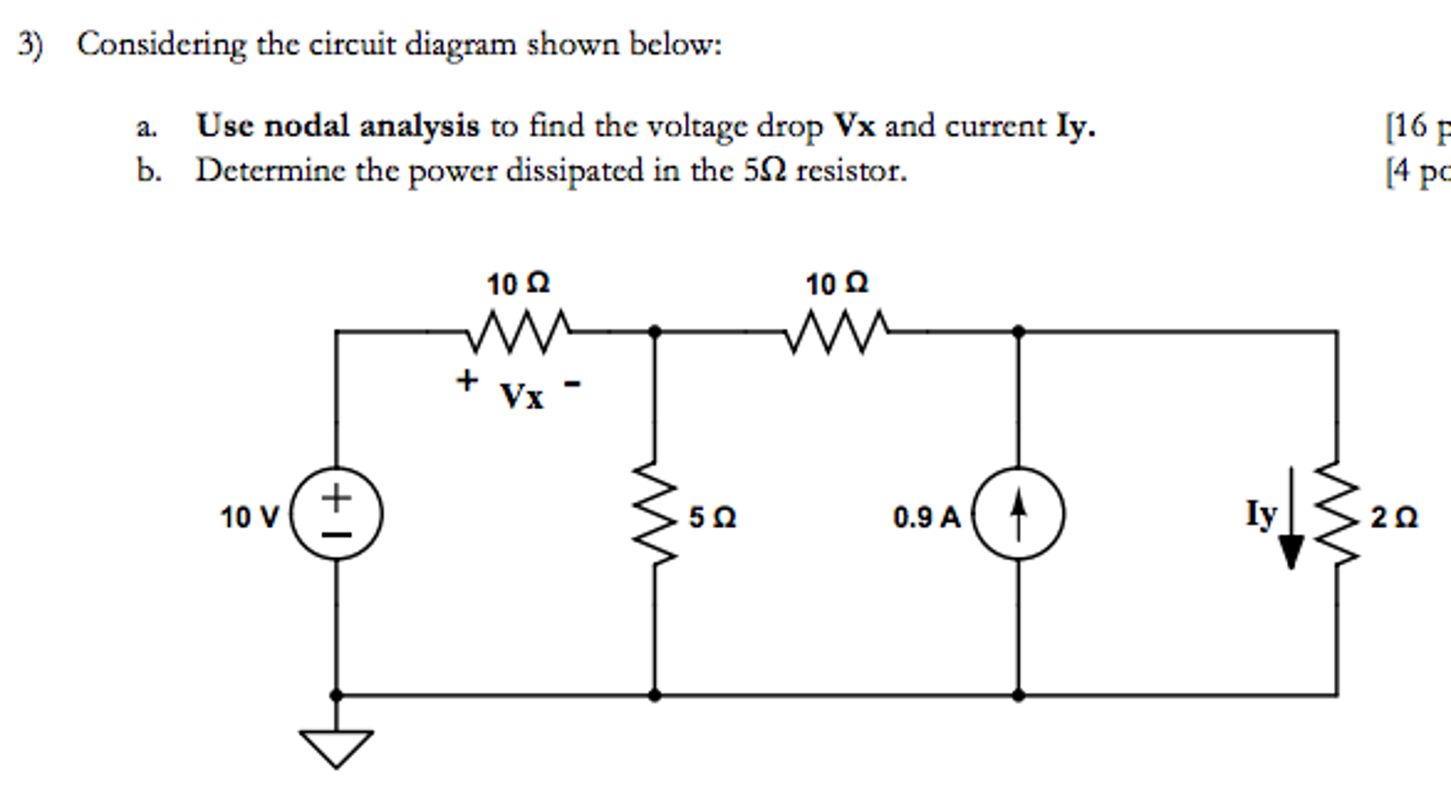 Solved Considering the circuit diagram shown below: Use | Chegg.com