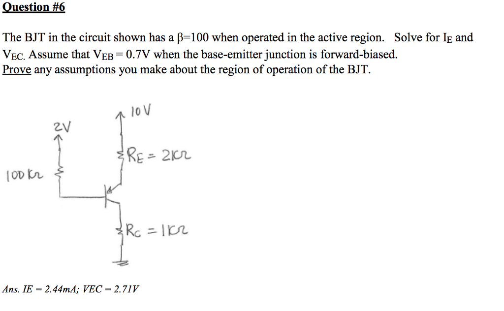 Solved Question #6 The BJT in the circuit shown has a β-100 | Chegg.com